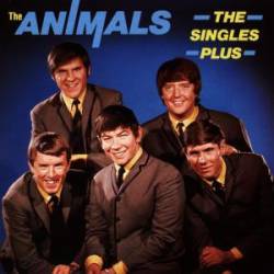 The Animals : The Singles Plus